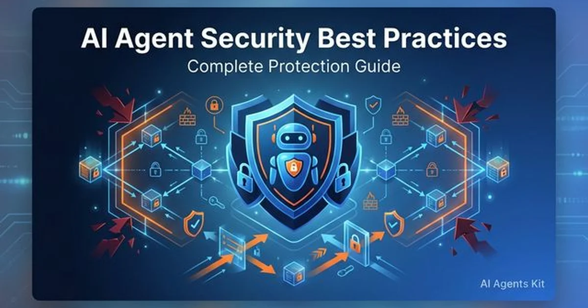 Featured image for AI Agent Security Best Practices 2026: Complete Protection