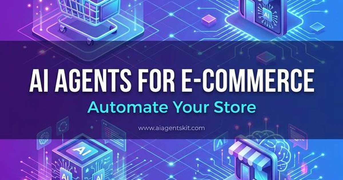 Featured image for AI Agents for E-commerce: Automate Your Store (2026 Guide)