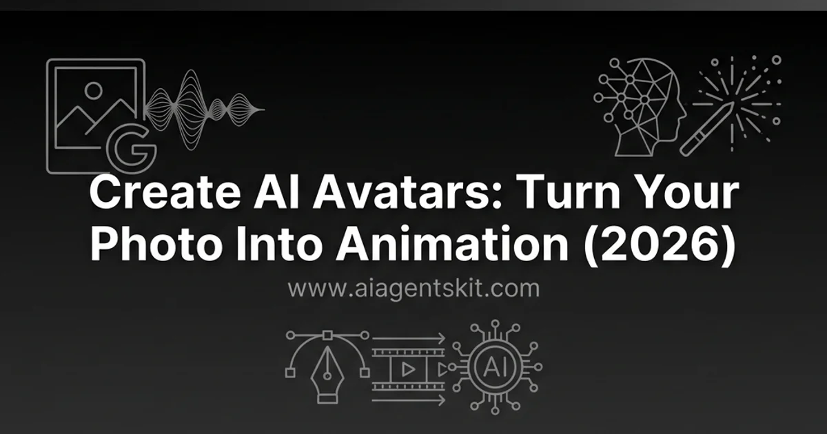 Featured image for Create AI Avatars: Turn Your Photo Into Animation (2026)