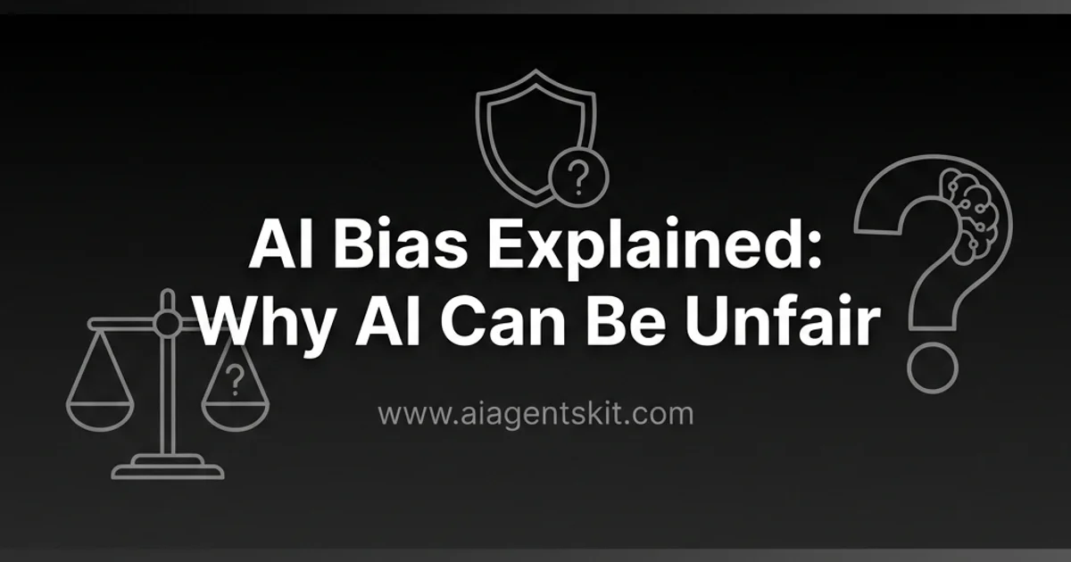 Featured image for AI Bias Explained: Why AI Can Be Unfair (2026 Guide)