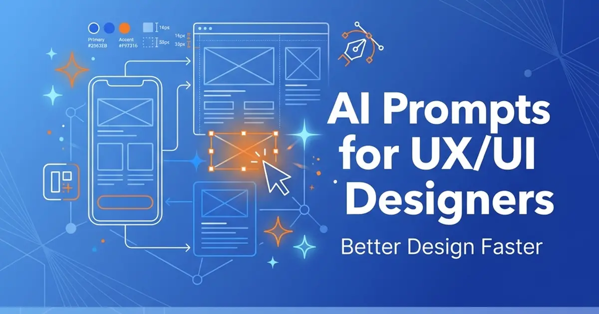 Featured image for AI Prompts for UX/UI Designers: Better Design Faster (2026)