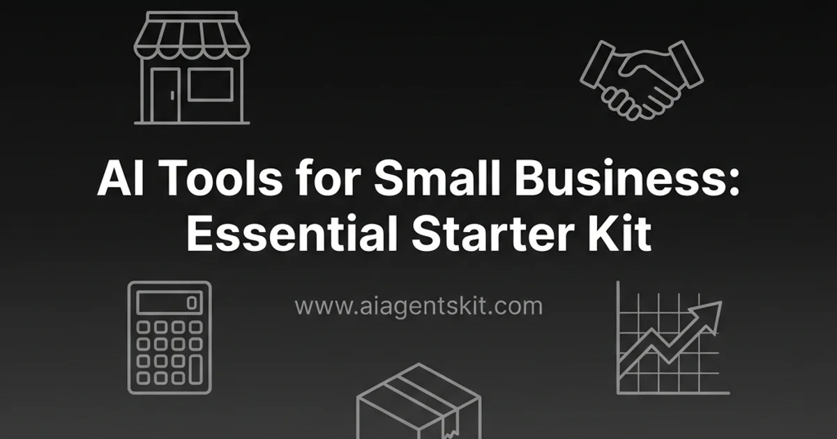 Featured image for AI Tools for Small Business: The Essential Starter Toolkit (2026)