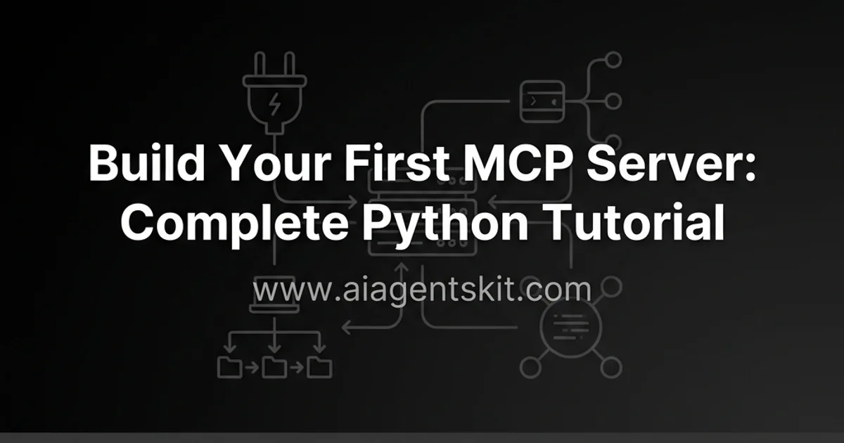 Featured image for Build Your First MCP Server: Complete Python Tutorial