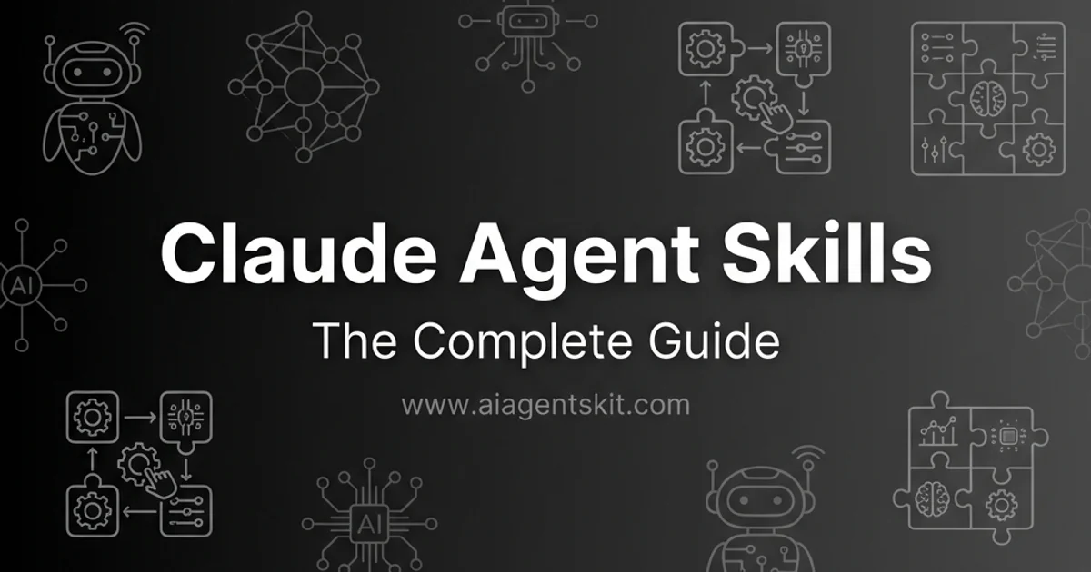 Featured image for Claude Agent Skills: The Complete Guide to Extending AI Capabilities (2026)
