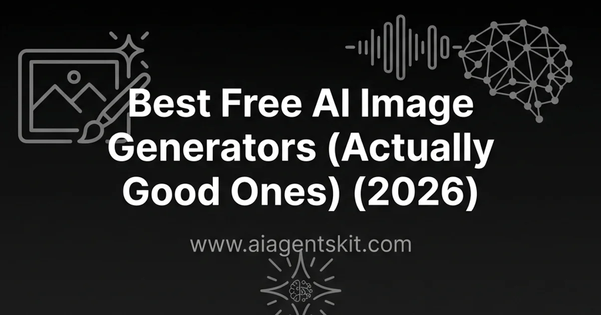 Featured image for Best Free AI Image Generators (Actually Good Ones) 2026