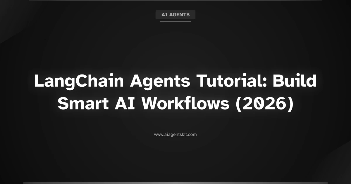 Featured image for LangChain Agents Tutorial: Build Smart AI Workflows