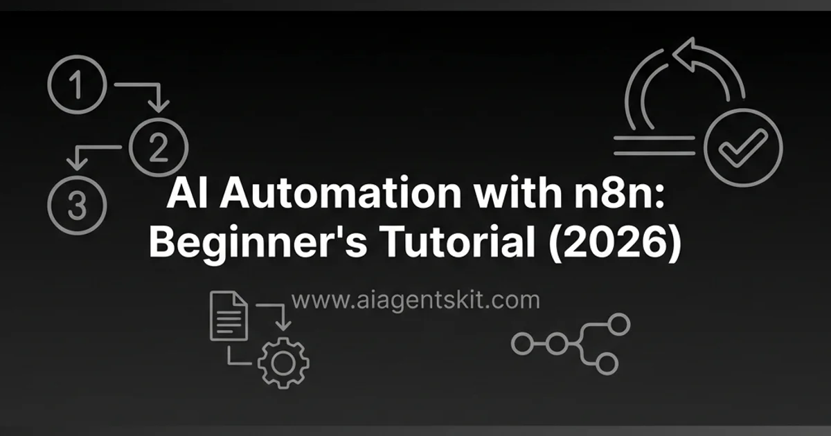 Featured image for AI Automation with n8n: Beginner's Tutorial (2026)