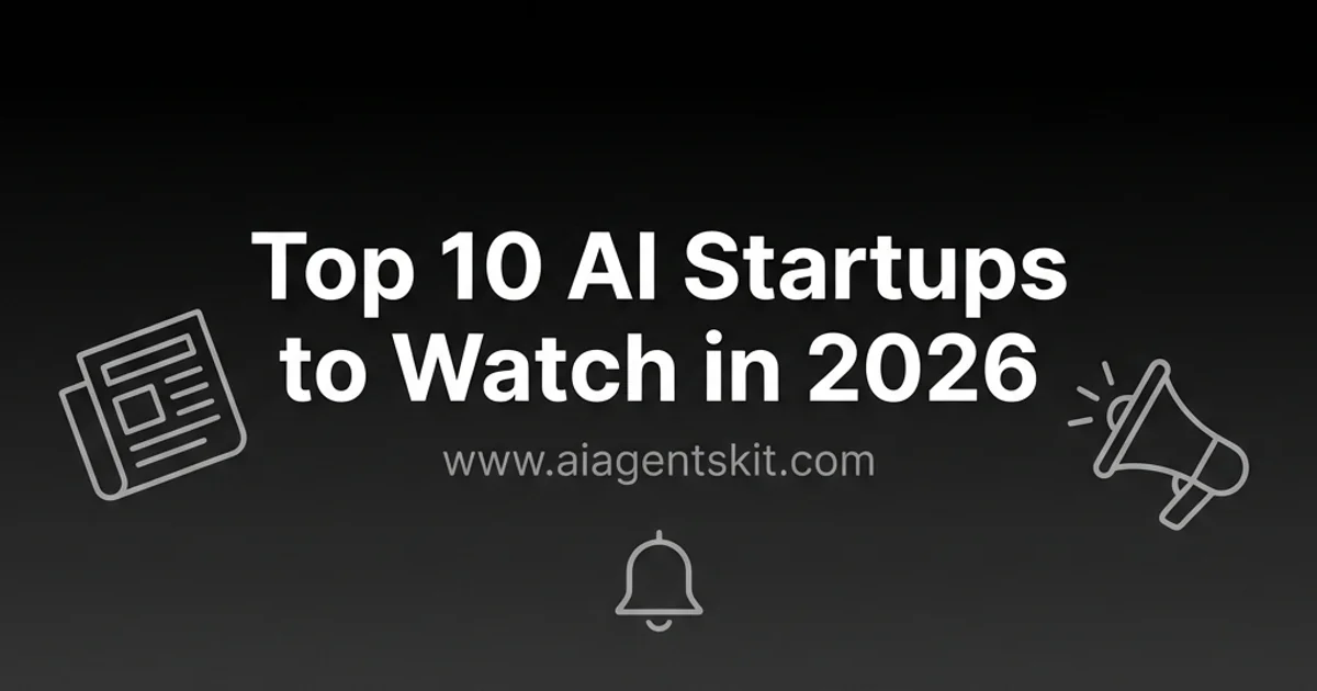 Featured image for Top 10 AI Startups to Watch in 2026: Companies Defining AI