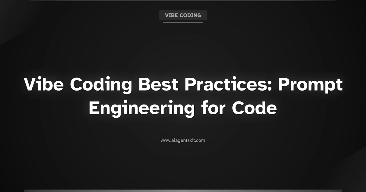 Featured image for Vibe Coding Best Practices: Prompt Engineering for AI Code Generation (2026)